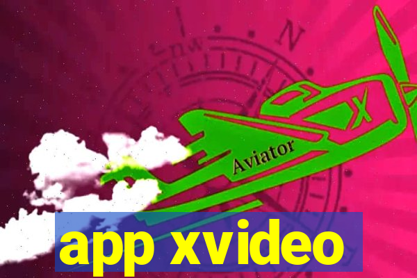 app xvideo